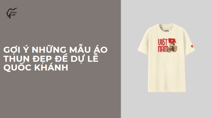 Gợi ý những mẫu áo thun đẹp để dự lễ quốc khánh
