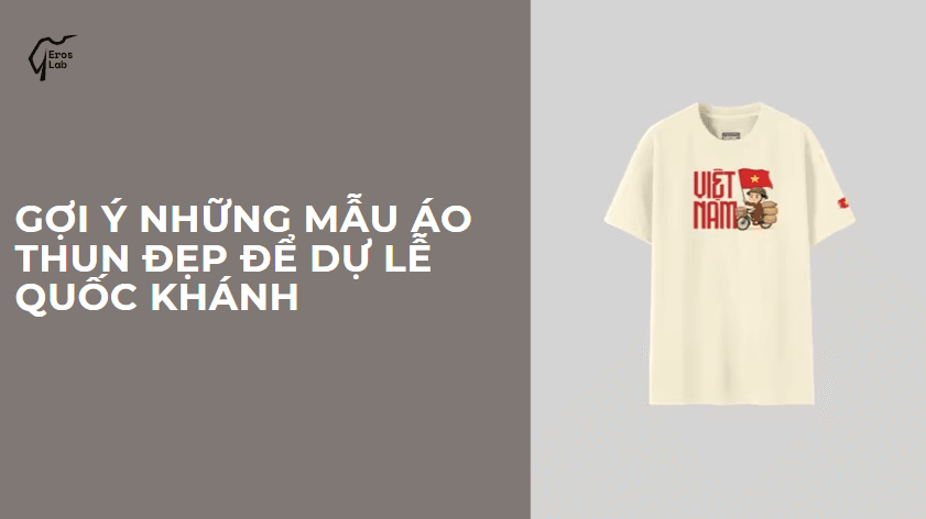 Gợi ý những mẫu áo thun đẹp để dự lễ quốc khánh