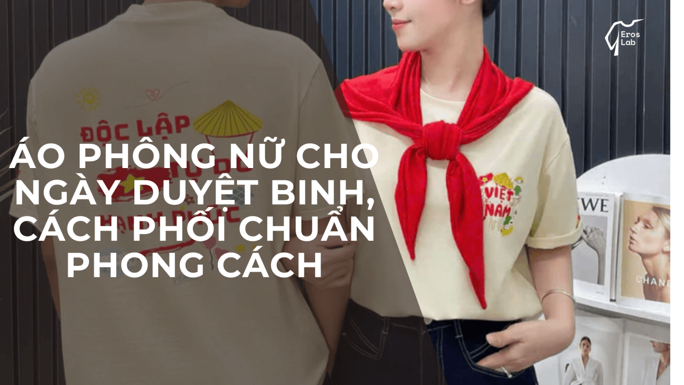 Áo phông nữ cho ngày duyệt binh, cách phối chuẩn phong cách